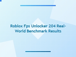Roblox Fps Unlocker Real-World Benchmark Results