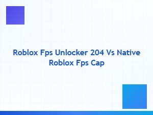 Roblox Fps Unlocker 204 vs Native Fps Cap